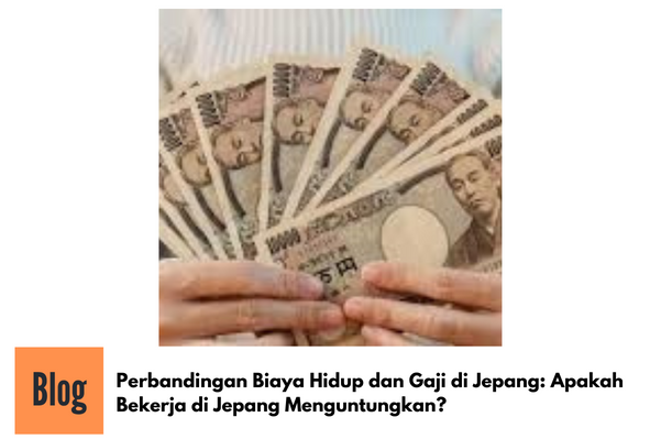 Perbandingan Biaya Hidup dan Gaji di Jepang