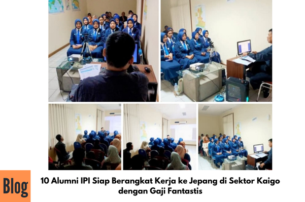 Kelas PAP Proses Keberangkatan Kerja ke Jepang Sektor Kaigo