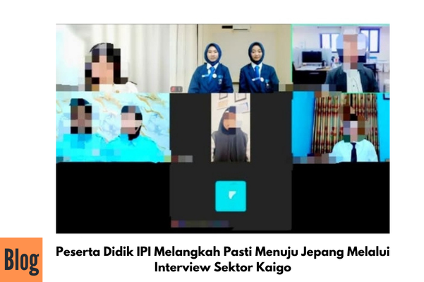 Kegiatan Interview Kerja ke Jepang Sektor Kaigo