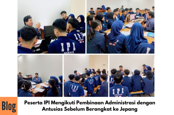 Kegiatan Bimtek dan Tertib Adminitratif Persiapan Kerja ke Jepang