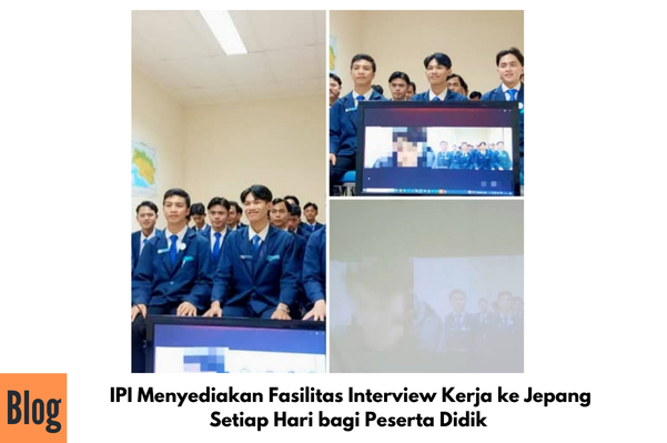Kegiatan Interview Proses Kerja ke Jepang