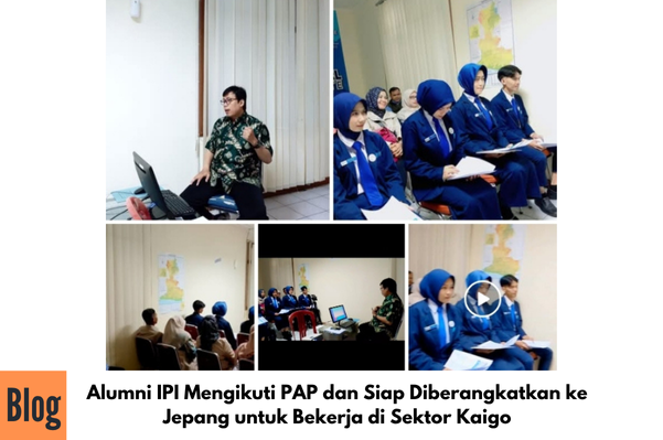 Kegiatan PAP Kerja ke Jepang Bagi Alumni IPI