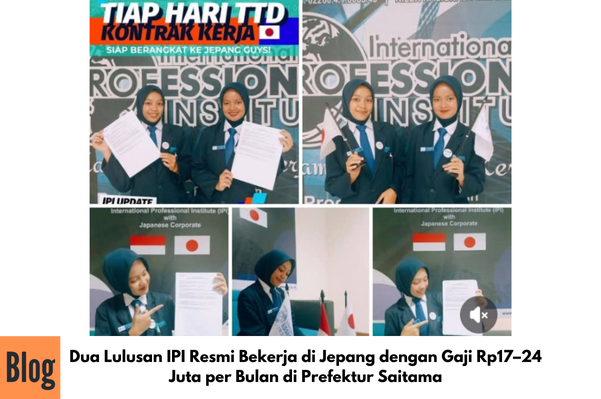 Dua Lulusan IPI Resmi Bekerja di Jepang dengan Gaji Rp17–24 Juta per Bulan di Prefektur Saitama