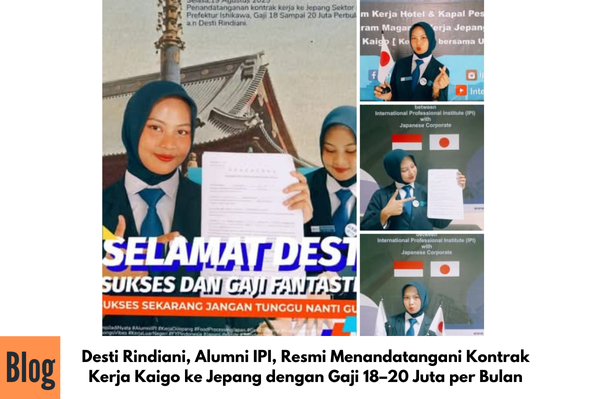 Desti Rindiani, Alumni IPI, Resmi Menandatangani Kontrak Kerja Kaigo ke Jepang dengan Gaji 18–20 Juta per Bulan