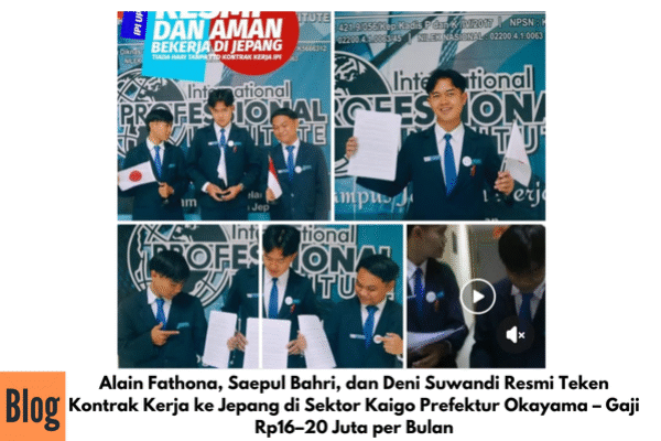 Alain Fathona, Saepul Bahri, dan Deni Suwandi Resmi Teken Kontrak Kerja ke Jepang di Sektor Kaigo Prefektur Okayama – Gaji Rp16–20 Juta per Bulan