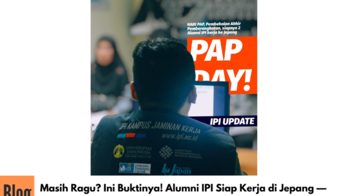 Saatnya Masa Depan yang Pasti! Alumni IPI Resmi Kerja ke Jepang — Orang Tua, Ayo Siapkan Anak Anda Mulai Sekarang!