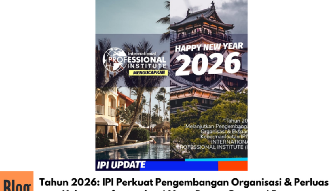 Tahun 2026: IPI Perkuat Pengembangan Organisasi & Perluas Kebermanfaatan bagi Masa Depan Generasi Bangsa