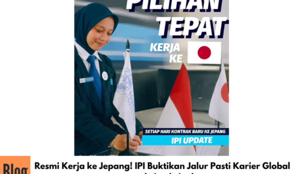 Resmi Kerja ke Jepang! IPI Buktikan Jalur Pasti Karier Global untuk Anak Anda