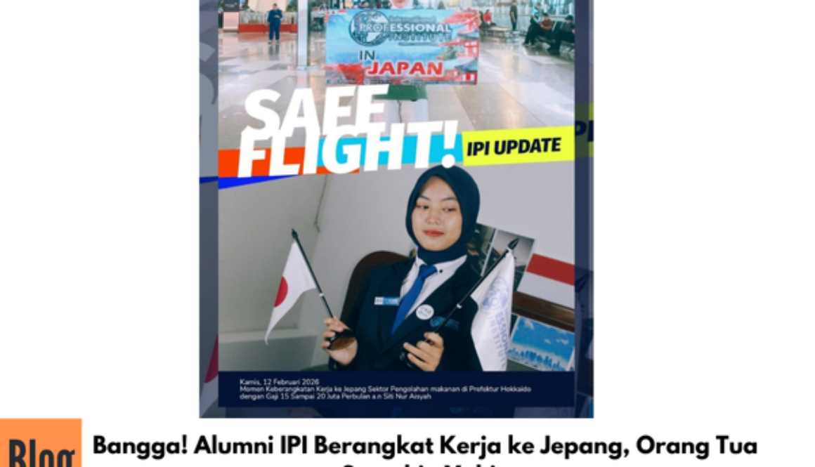 Bangga! Alumni IPI Berangkat Kerja ke Jepang, Orang Tua Semakin Yakin