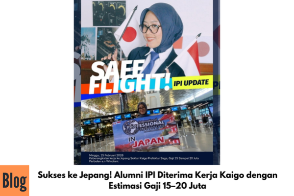 Sukses ke Jepang! Alumni IPI Diterima Kerja Kaigo dengan Estimasi Gaji 15–20 Juta