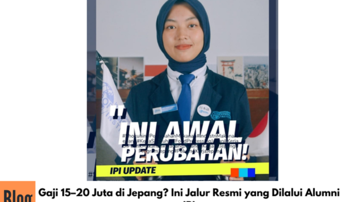 Gaji 15–20 Juta di Jepang? Ini Jalur Resmi yang Dilalui Alumni IPI