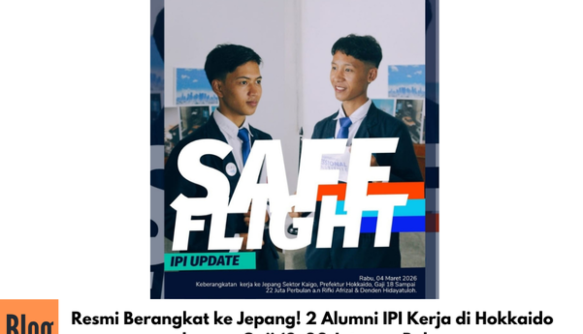 Resmi Berangkat ke Jepang! 2 Alumni IPI Kerja di Hokkaido dengan Gaji 18–22 Juta per Bulan