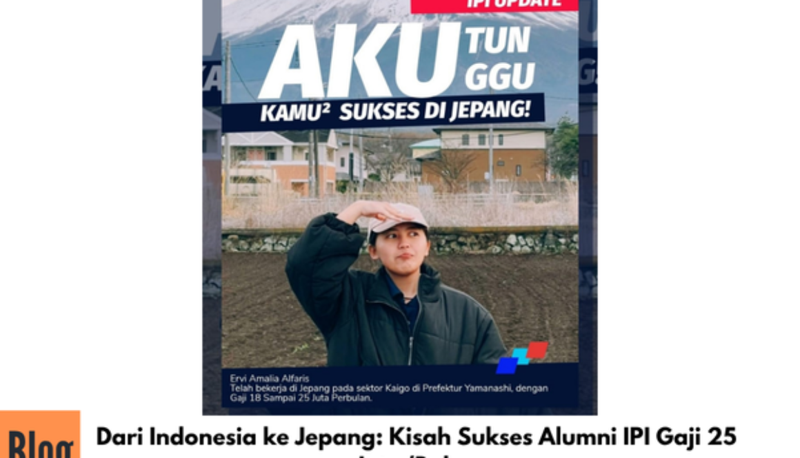 Dari Indonesia ke Jepang: Kisah Sukses Alumni IPI Gaji 25 Juta/Bulan