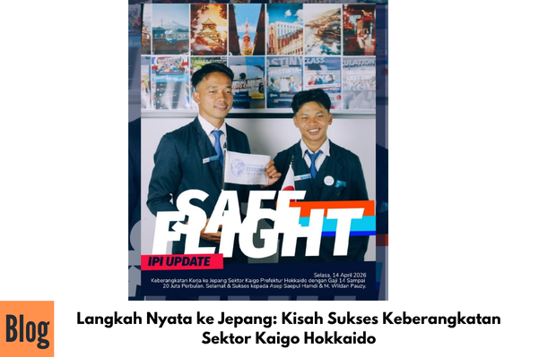 Langkah Nyata ke Jepang: Kisah Sukses Keberangkatan Sektor Kaigo Hokkaido