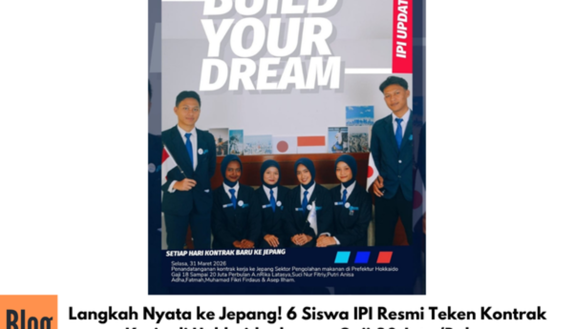 Langkah Nyata ke Jepang! 6 Siswa IPI Resmi Teken Kontrak Kerja di Hokkaido dengan Gaji 20 Juta/Bulan