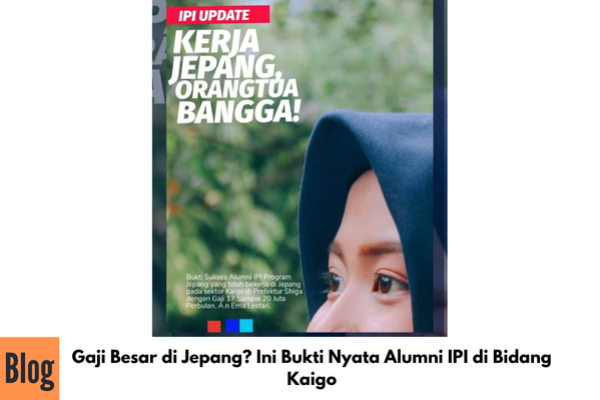Gaji Besar di Jepang? Ini Bukti Nyata Alumni IPI di Bidang Kaigo