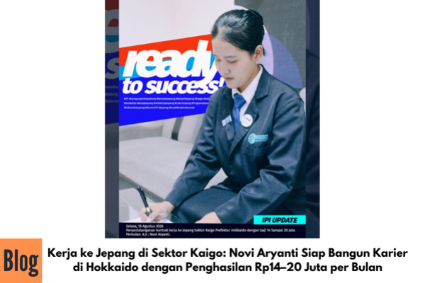 Kerja ke Jepang di Sektor Kaigo: Novi Aryanti Siap Bangun Karier di Hokkaido dengan Penghasilan Rp14–20 Juta per Bulan