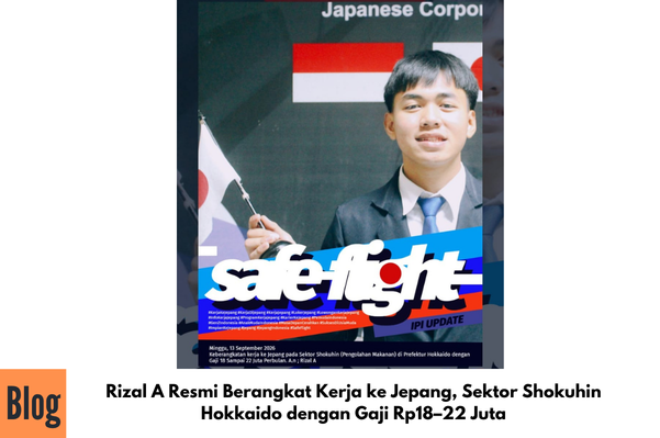 Rizal A Resmi Berangkat Kerja ke Jepang, Sektor Shokuhin Hokkaido dengan Gaji Rp18–22 Juta
