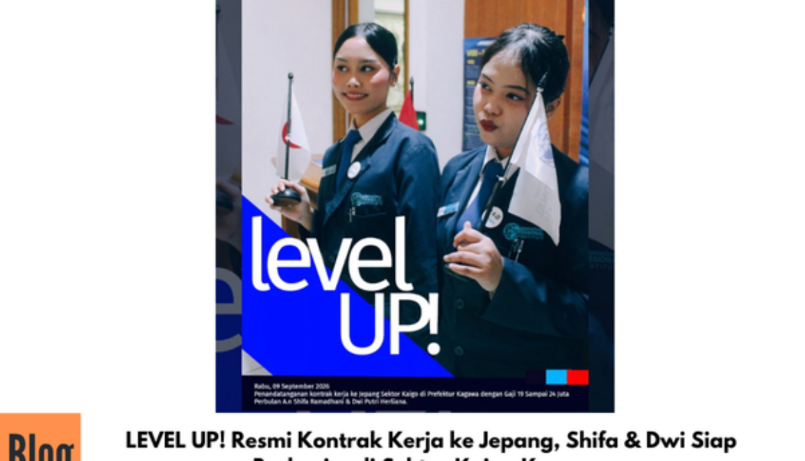 LEVEL UP! Resmi Kontrak Kerja ke Jepang, Shifa & Dwi Siap Berkarier di Sektor Kaigo Kagawa