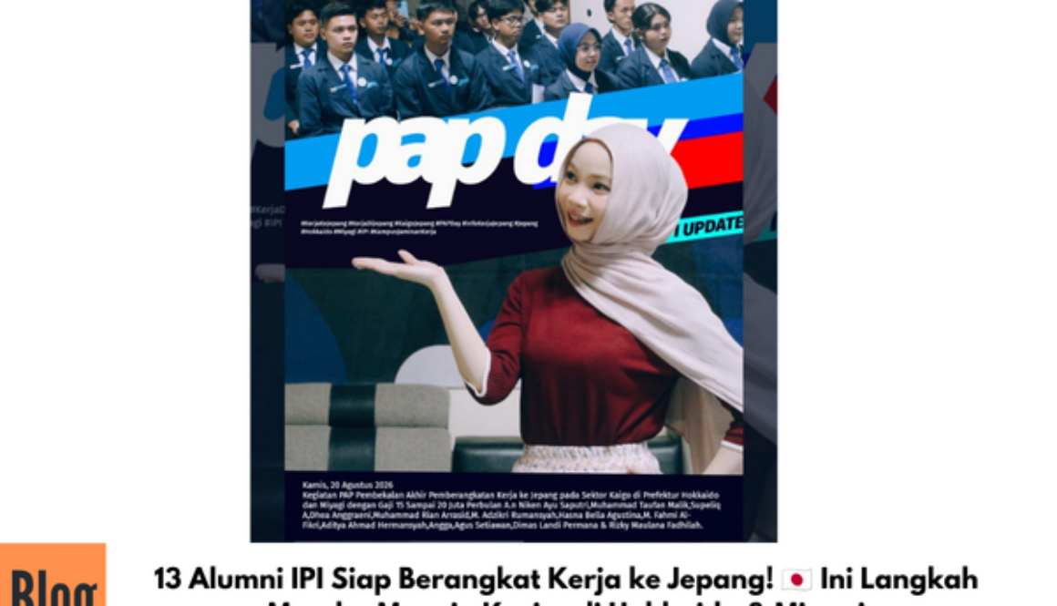 13 Alumni IPI Siap Berangkat Kerja ke Jepang! 🇯🇵 Ini Langkah Mereka Menuju Karier di Hokkaido & Miyagi