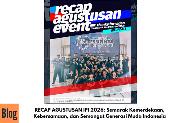 RECAP AGUSTUSAN IPI 2026: Semarak Kemerdekaan, Kebersamaan, dan Semangat Generasi Muda Indonesia