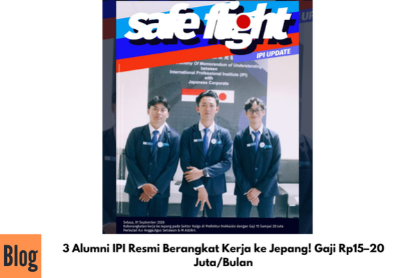 3 Alumni IPI Resmi Berangkat Kerja ke Jepang! Gaji Rp15–20 Juta/Bulan