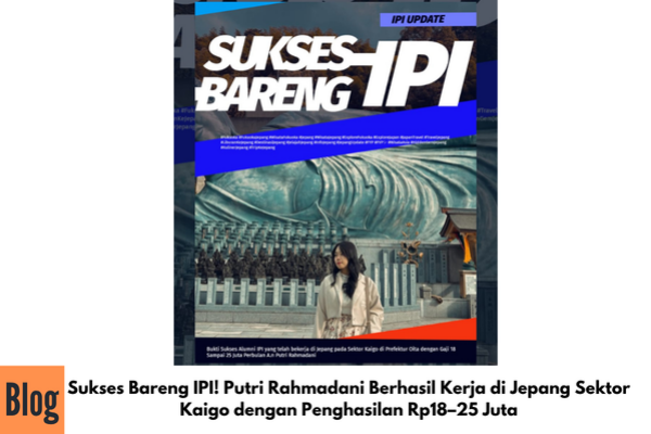 #KerjaDiJepang #KerjaJepang #Kaigo #Jepang #AlumniIPI #IPI #KampusJaminanKerja #LokerJepang #InfoKerjaJepang #SuksesDiJepang #KerjaKeJepang #KerjaLuarNegeri #PeluangKerja #AnakMudaSukses