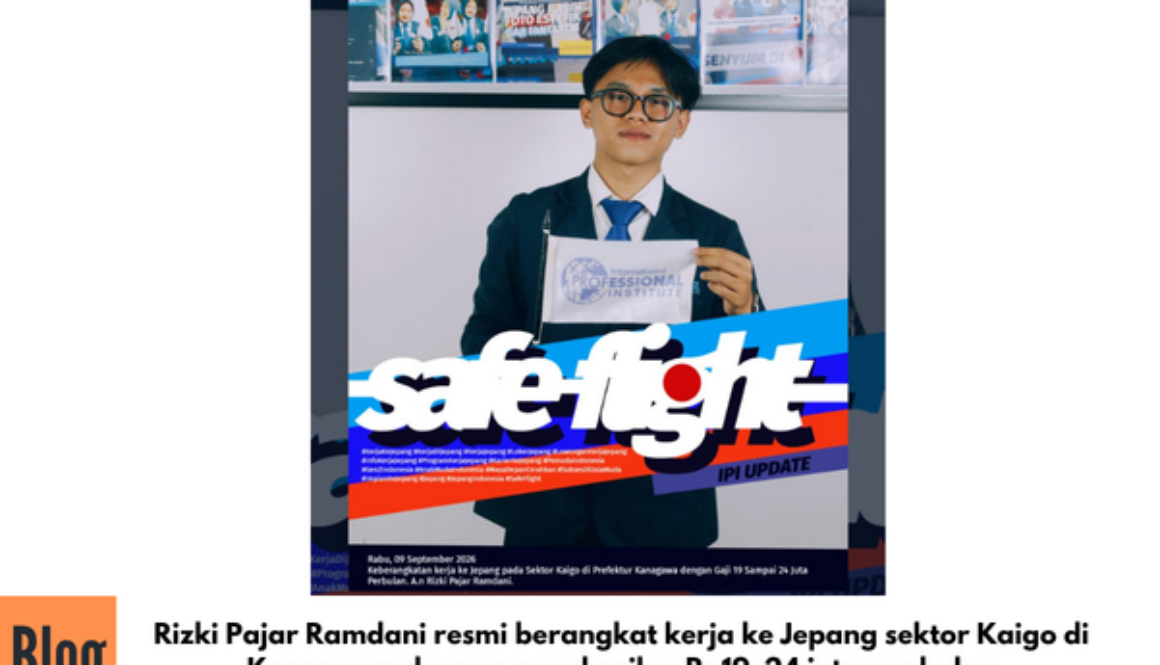 Rizki Pajar Ramdani resmi berangkat kerja ke Jepang sektor Kaigo di Kanagawa dengan penghasilan Rp19–24 juta per bulan