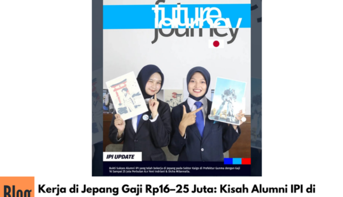 Kerja di Jepang Gaji Rp16–25 Juta: Kisah Alumni IPI di Gunma