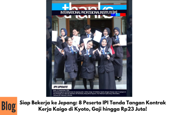 Siap Bekerja ke Jepang: 8 Peserta IPI Tanda Tangan Kontrak Kerja Kaigo di Kyoto, Gaji hingga Rp23 Juta!