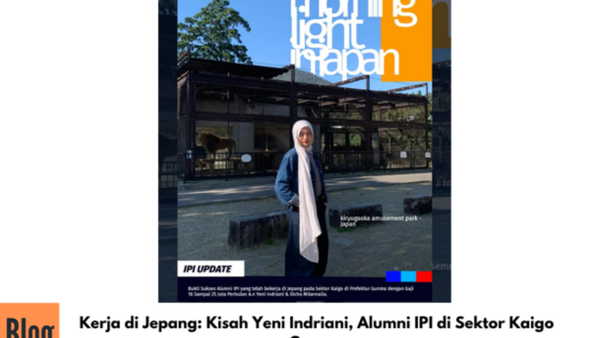 Kerja di Jepang: Kisah Yeni Indriani, Alumni IPI di Sektor Kaigo Gunma