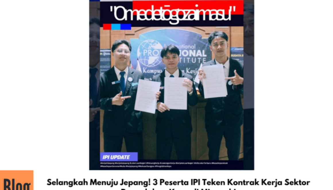 Selangkah Menuju Jepang! 3 Peserta IPI Teken Kontrak Kerja Sektor Pengolahan Kayu di Miyazaki