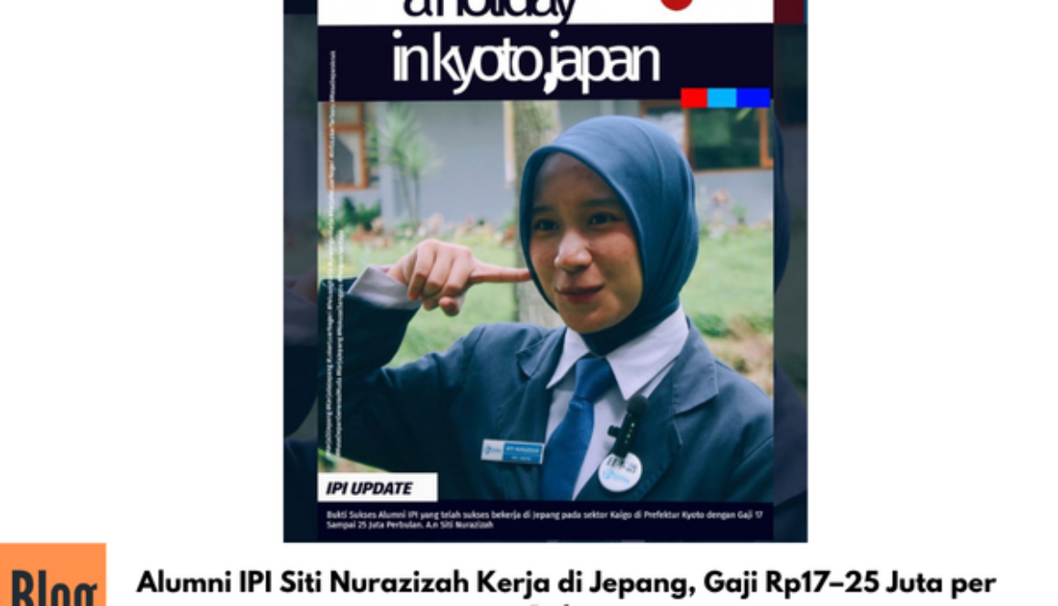 Alumni IPI Siti Nurazizah Kerja di Jepang, Gaji Rp17–25 Juta per Bulan