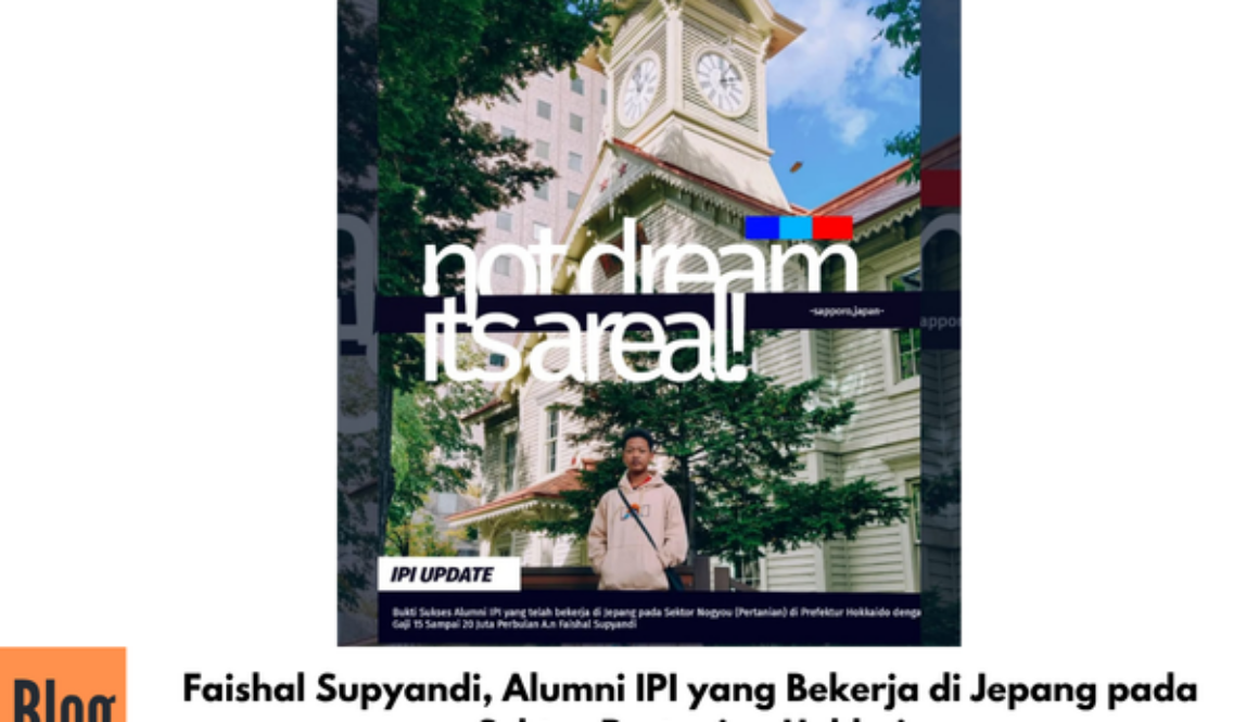 Faishal Supyandi, Alumni IPI yang Bekerja di Jepang pada Sektor Pertanian Hokkai