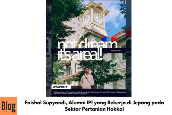 Faishal Supyandi, Alumni IPI yang Bekerja di Jepang pada Sektor Pertanian Hokkai